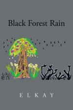 Black Forest Rain