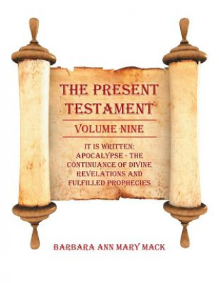 Present Testament Volume Nine