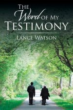Word of My Testimony