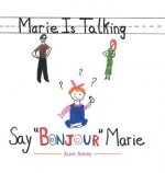 Marie Is Talking