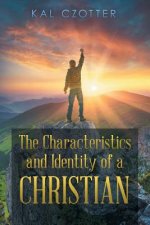 Characteristics and Identity of a Christian