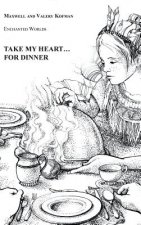 Take My Heart . . . for Dinner