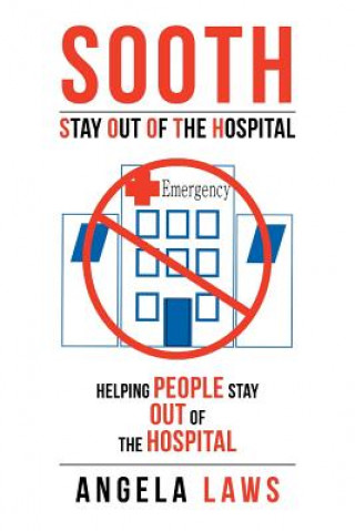 Sooth Stay Out of the Hopsital