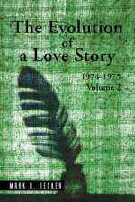 Evolution of a Love Story