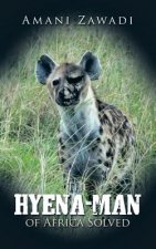 Hyena-Man of Africa Solved