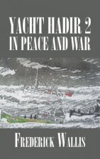 Yacht Hadir 2 in Peace and War