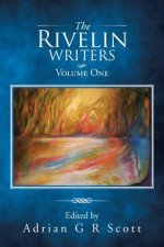 Rivelin Writers - Volume One