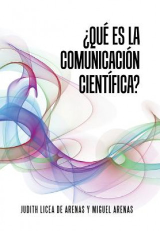 ?Que es la comunicacion cientifica?