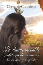 Dama Invisible (Antologia de Un Amor)