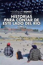 Historias para contar de este lado del rio