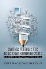 Competencias Profesionales de Los Docentes Actuales Para Necesidades Actuales