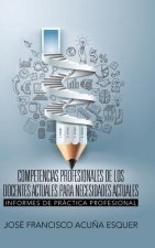 Competencias Profesionales de Los Docentes Actuales Para Necesidades Actuales