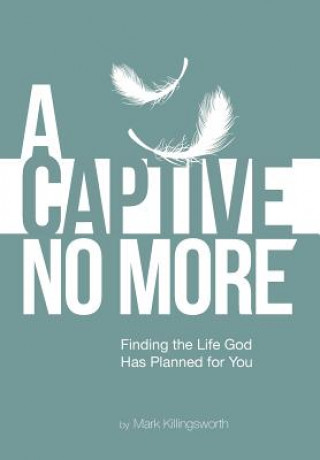 Captive No More