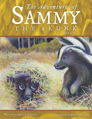 Adventures of Sammy the Skunk