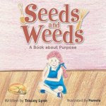 Seeds and Weeds