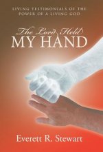 Lord Held My Hand