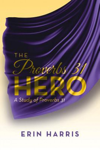 Proverbs 31 Hero