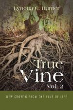True Vine Vol. 2