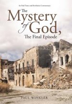 Mystery of God, The Final Episode