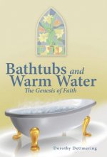 Bathtubs and Warm Water