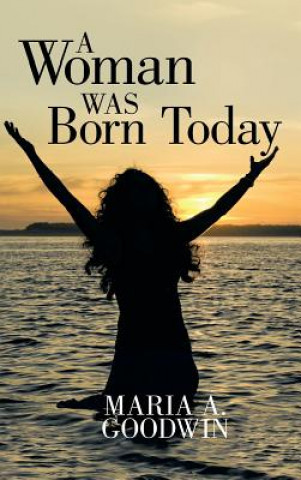 Woman Was Born Today