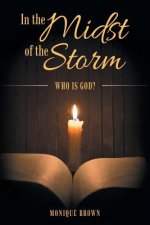 In the Midst of the Storm