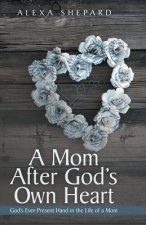 Mom After God's Own Heart