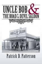 UNCLE BOB & The Road to the Devil Saloon