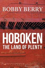 'Hoboken, the Land of Plenty'