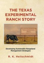 Texas Experimental Ranch Story