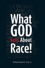 What God Says About Race!