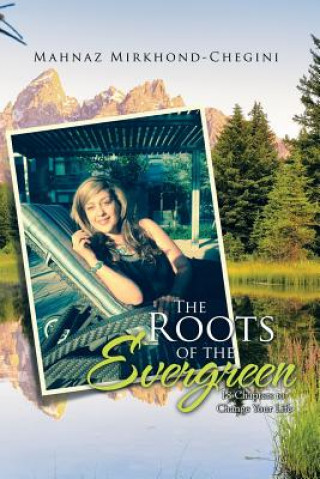 Roots of the Evergreen