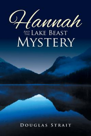 Hannah And The Lake Beast Mystery