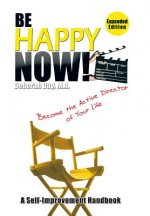 Be Happy Now!