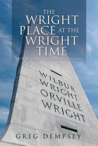 Wright Place at the Wright Time