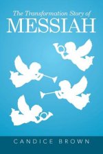 Transformation Story of MESSIAH