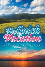 Quick Vacation