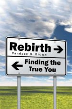 Rebirth . . .