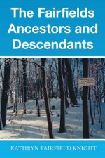 Fairfields Ancestors and Descendants