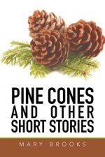 Pine Cones and Other Short Stories