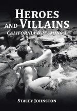 Heroes and Villains