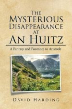 Mysterious Disappearance at An Huitz