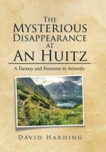 Mysterious Disappearance at An Huitz
