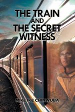 Train and the Secret Witness