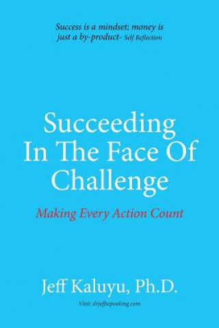 Succeeding In The Face Of Challenge