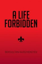 Life Forbidden
