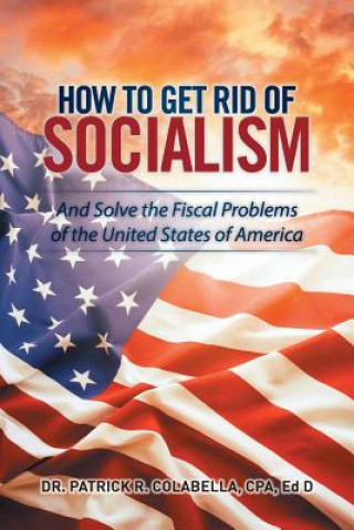 How to Get Rid of Socialism