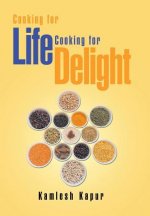 Cooking for Life Cooking for Delight