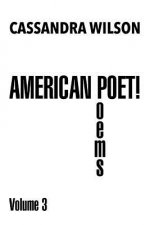 American Poet! Poems Volume 3