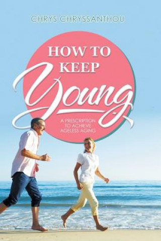 How to Keep Young